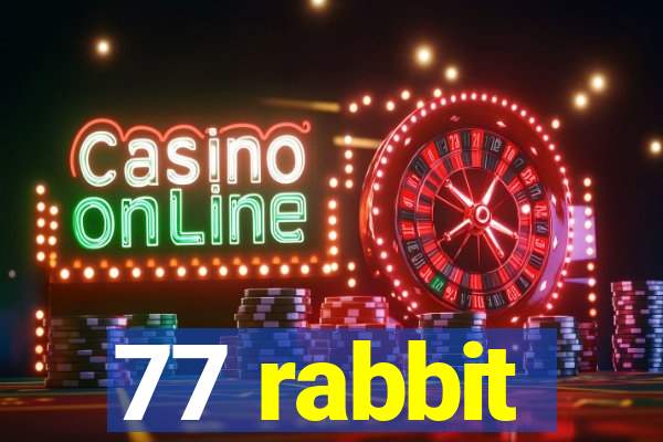 77 rabbit